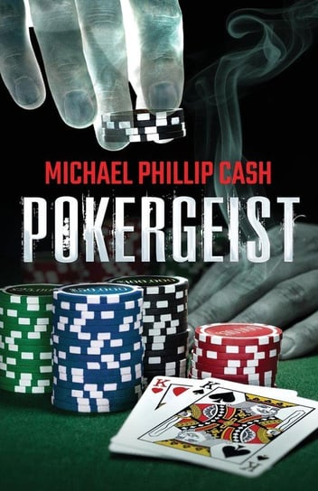 Pokergeist Cash Michael Phillip