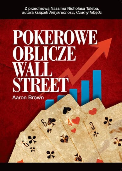 Pokerowe oblicze Wall Street Brown Aaron