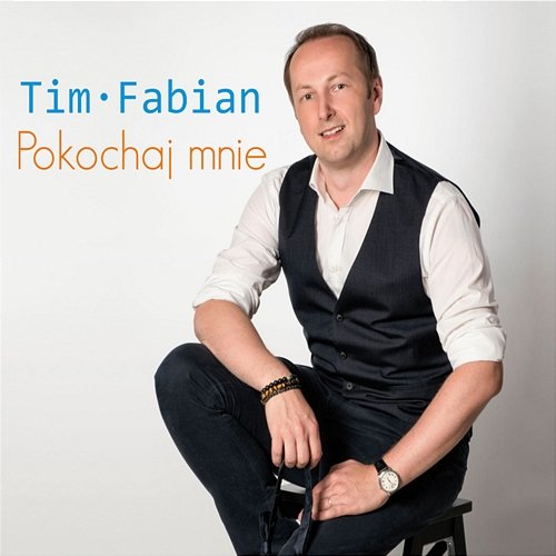 Pokochaj Mnie Tim Fabian