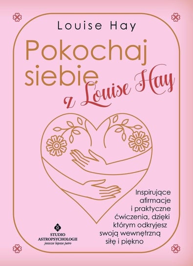 Pokochaj siebie z Louise Hay - ebook mobi Hay Louise L.