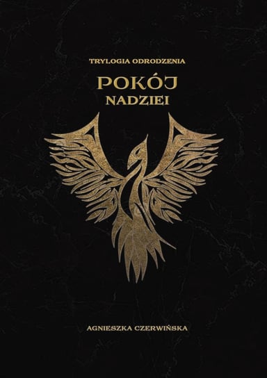 Pokój nadziei. Trylogia Odrodzenia. Tom 3 - ebook epub Czerwińska Agnieszka