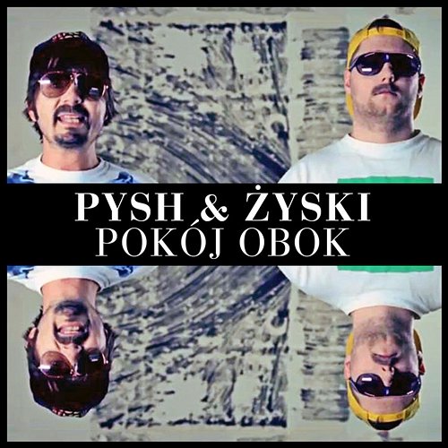 Pokój obok Pysh & Żyski