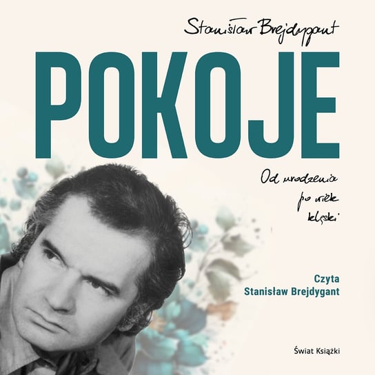 Pokoje. Od urodzenia do wieku klęski - audiobook Brejdygant Stanisław