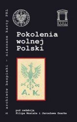 Pokolenia wolnej Polski Opracowanie zbiorowe