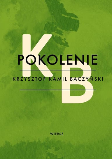 Pokolenie Baczyński Krzysztof Kamil