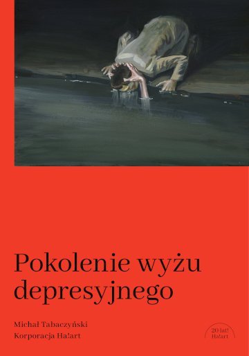 Pokolenie wyżu depresyjnego. Biografia Tabaczyński Michał
