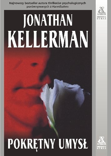 Pokrętny umysł Kellerman Jonathan