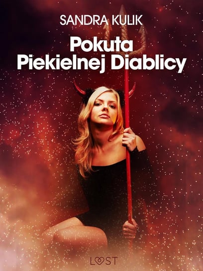 Pokuta Piekielnej Diablicy - seks w zaświatach Kulik Sandra