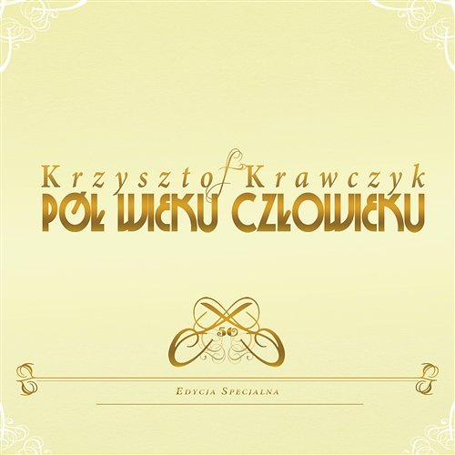 Pol Wieku Czlowieku Krzysztof Krawczyk