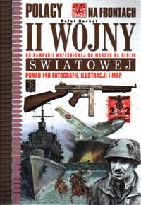 Polacy na frontach II Wojny Światowej Korbal Rafał