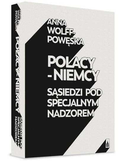 Polacy - Niemcy Wolff-Powęska Anna