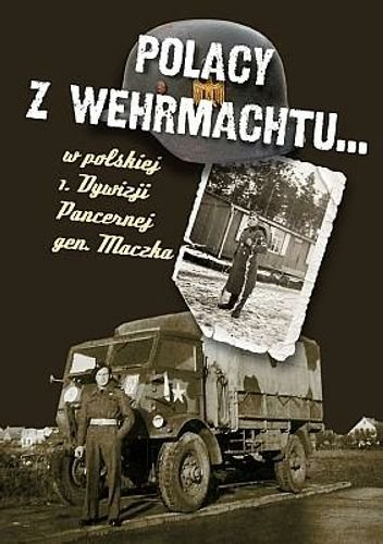Polacy z Wehrmachtu... Kutzner Jacek, Rutkiewicz Aleksander