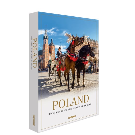 Poland. 1000 Years in the Heart of Europe Flaczyńska Malwina, Flaczyński Artur