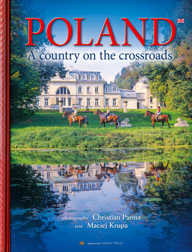 Poland. A Country on the Crossroads Krupa Maciej