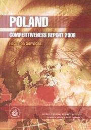 Poland Competitiveness Report 2008 Weresa Marzenna A.