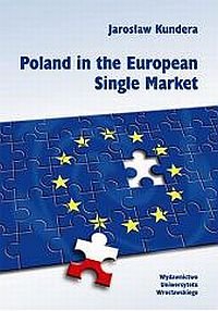 Poland In The European Single Market Kundera Jarosław