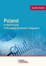 Poland in The Process of European Economic Integration Kundera Jarosław