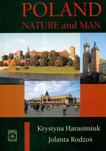 Poland Nature and Man Harasimiuk Krystyna, Rodzoś Jolanta