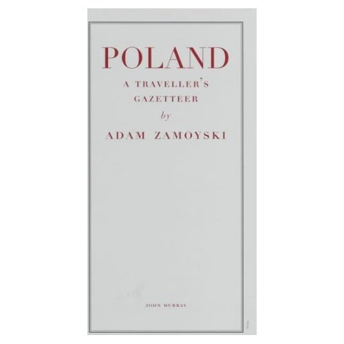Poland Traveller's Gazetteer B Zamoyski Adam