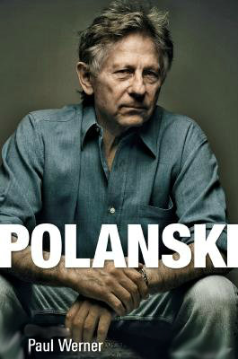 Polański. Biografia Werner Paul
