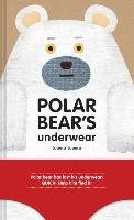 Polar Bear's Underwear Tupera Tupera