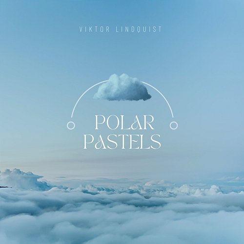 Polar Pastels Viktor Lindquist