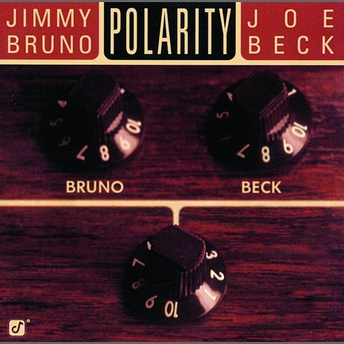 Polarity Jimmy Bruno, Joe Beck