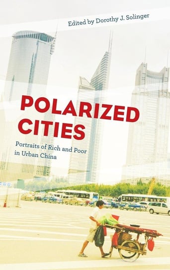Polarized Cities Rowman & Littlefield Publishing Group Inc