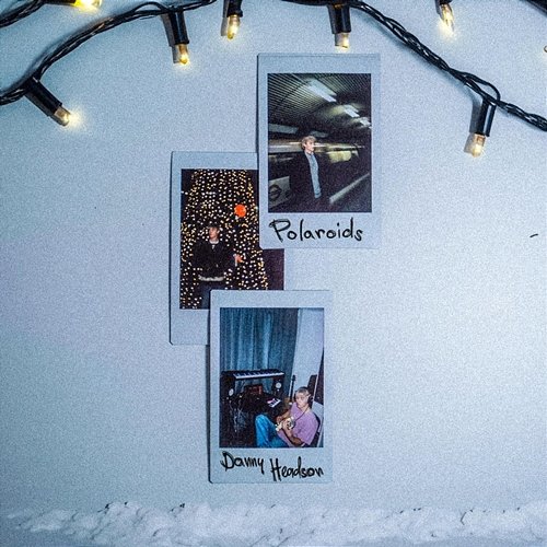 Polaroids Danny Headson