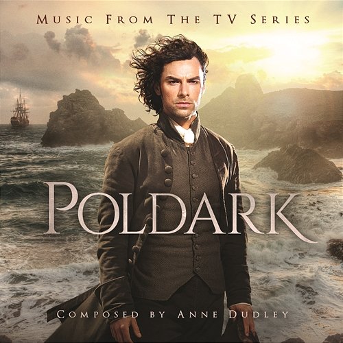 Poldark: Music from the TV Series Anne Dudley