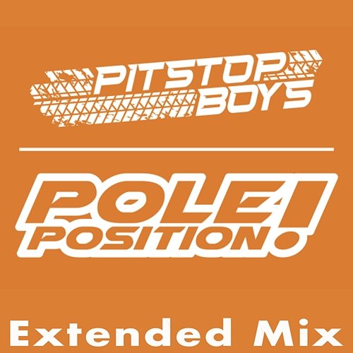 Pole Position! Pitstop Boys