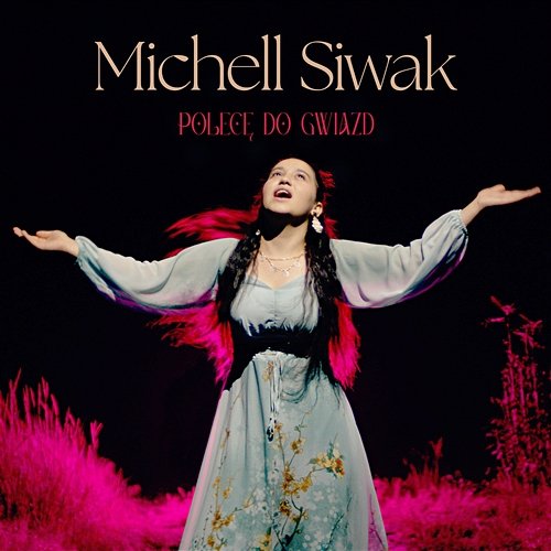 Polecę do gwiazd Michell Siwak