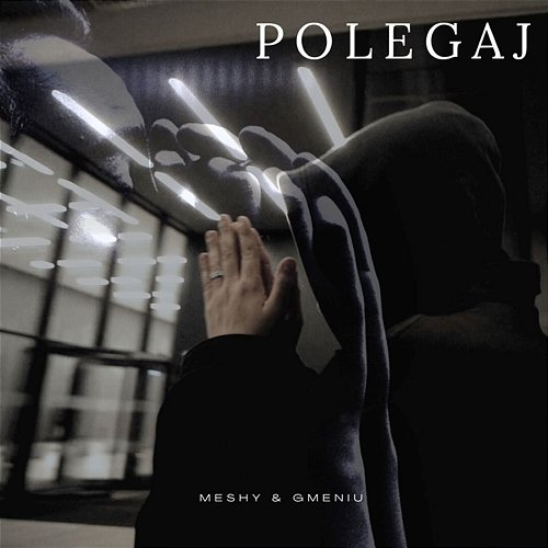 Polegaj Gmeniu, Meshy