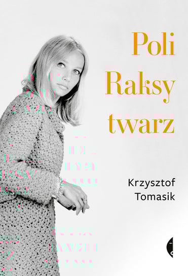 Poli Raksy twarz Tomasik Krzysztof