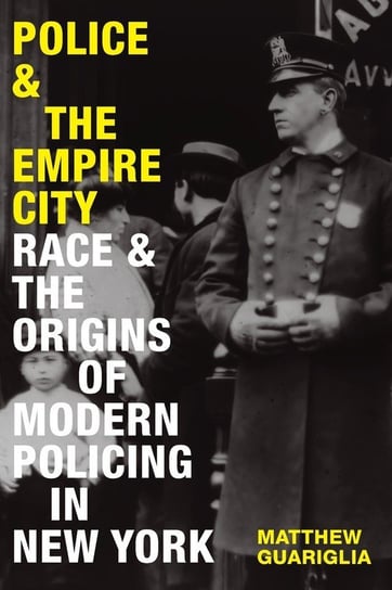 Police and the Empire City Duke University Press