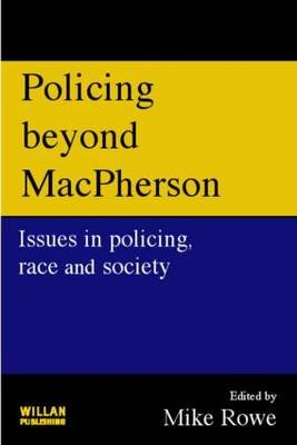 Policing beyond Macpherson Michael Rowe