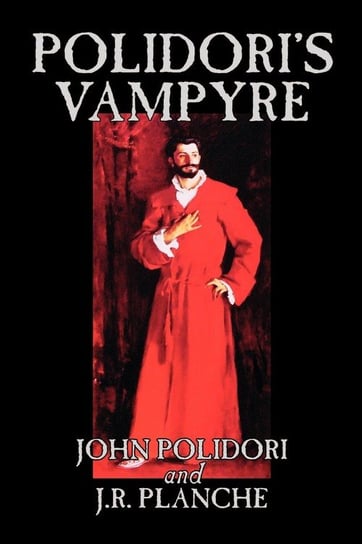 Polidori's Vampyre by John Polidori, Fiction, Horror Polidori John