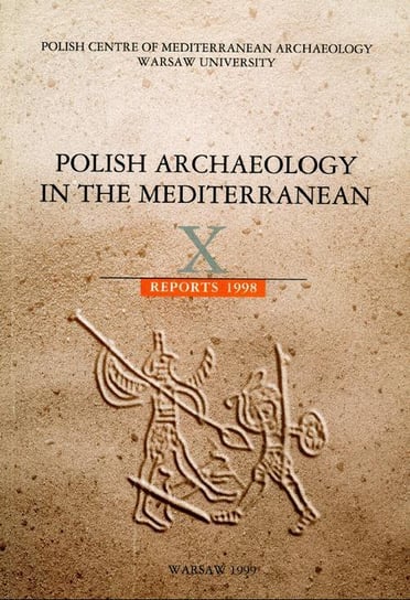 Polish Archaeology in the Mediterranean 10 Gawlikowski Michał, Daszewski Wiktor Andrzej