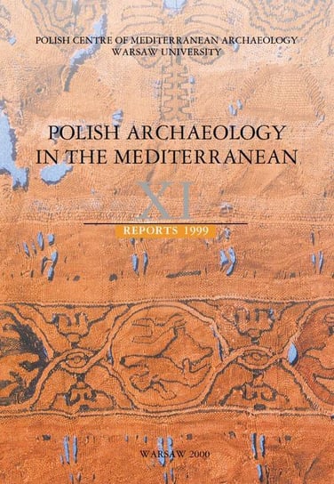 Polish Archaeology in the Mediterranean 11 Gawlikowski Michał, Daszewski Wiktor Andrzej