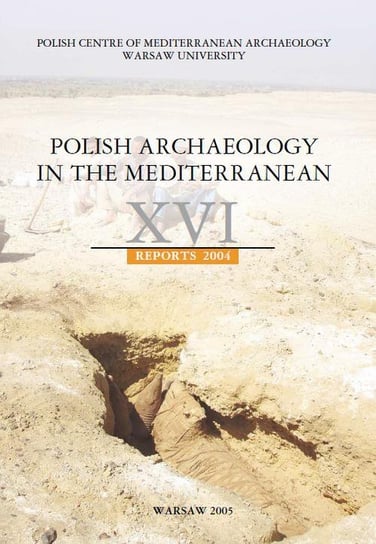 Polish Archaeology in the Mediterranean 16 Gawlikowski Michał, Daszewski Wiktor Andrzej