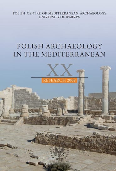 Polish Archaeology in the Mediterranean 20 Opracowanie zbiorowe