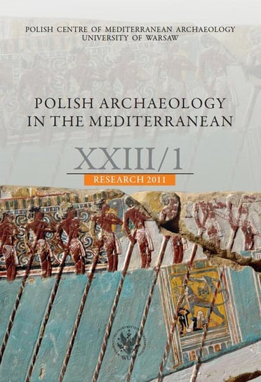 Polish Archaeology in the Mediterranean 23/1 Opracowanie zbiorowe