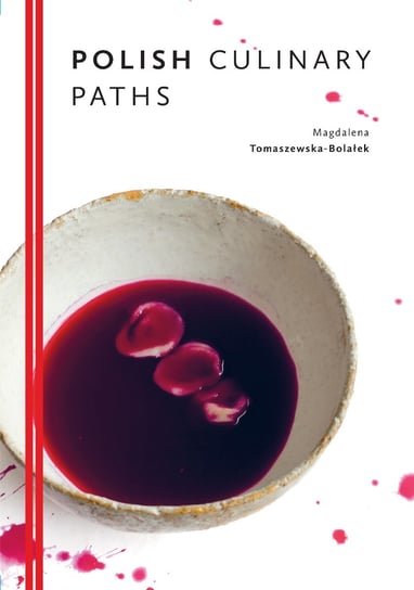 Polish Culinary Paths Magdalena Tomaszewska-Bolałek