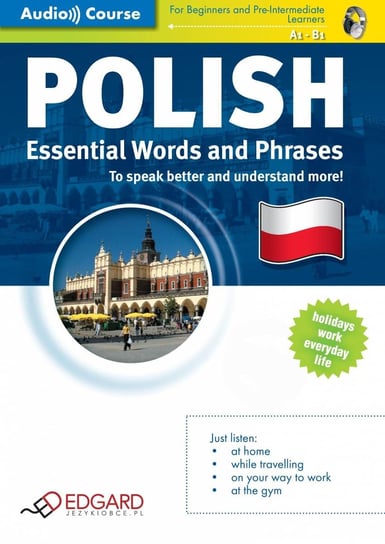 Polish Essential Words and Phrases Opracowanie zbiorowe