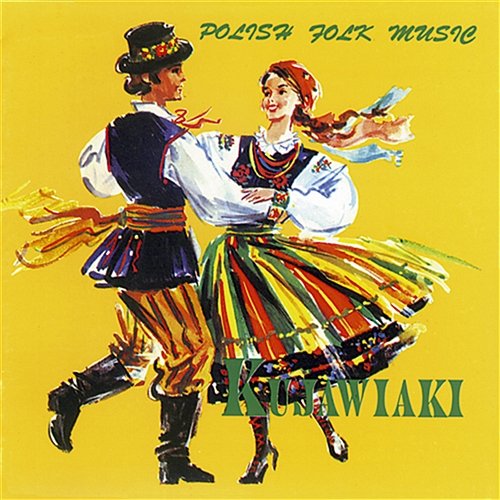 Polish Folk Music - Kujawiaki Różni Wykonawcy
