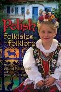 Polish Folktales and Folklore Malinowski Michael