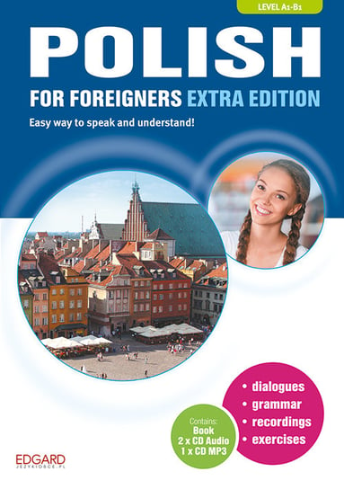 Polish for Foreigners Extra Edition. Level A1-B1 + CD Opracowanie zbiorowe