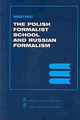 Polish Formalist School & Russian Formalism Karcz Andrzej