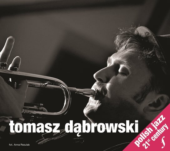 Polish Jazz 21st Century Dąbrowski Tomasz