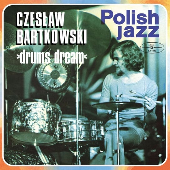 Polish Jazz: Drums Dream. Volume 50, płyta winylowa Bartkowski Czesław